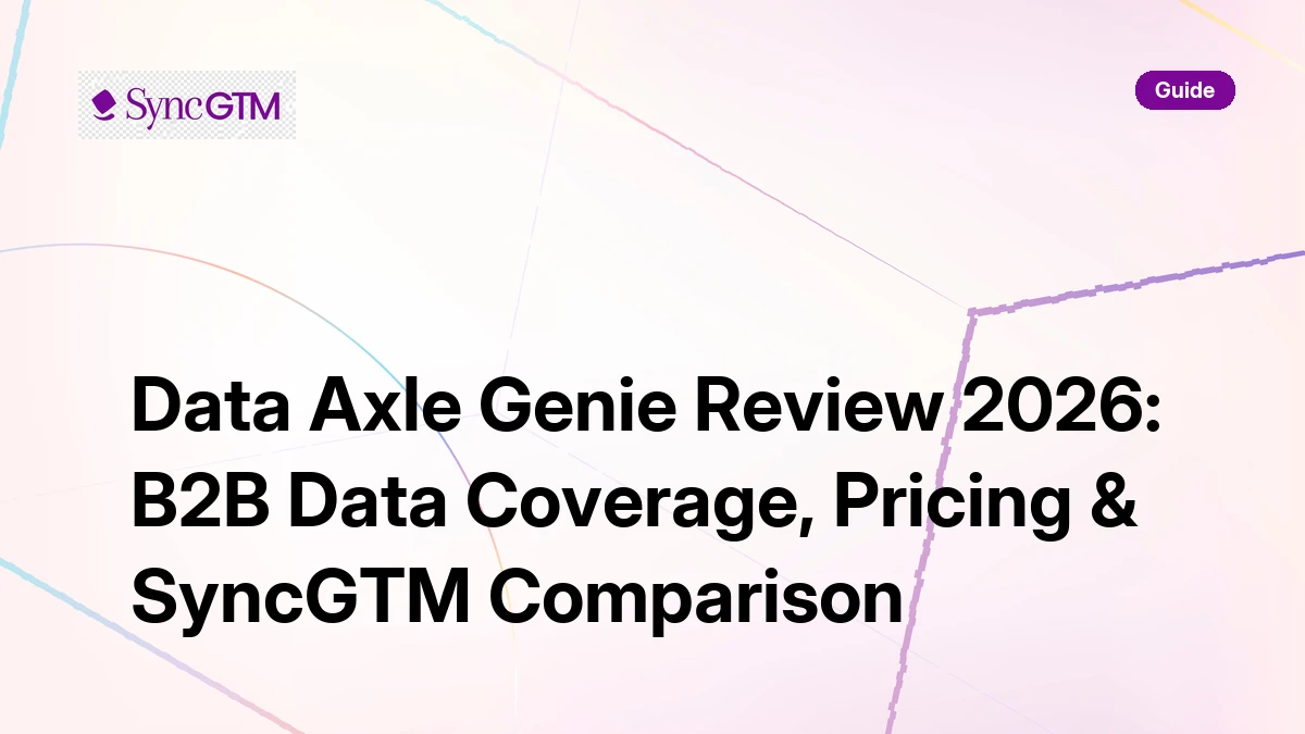 Data Axle Genie Review 2026: Coverage, Pricing & SyncGTM | SyncGTM ...