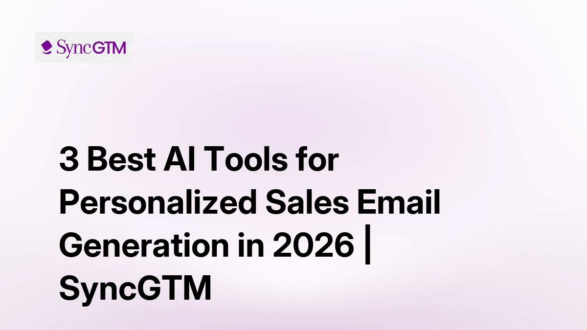 3 Best AI Tools for Personalized Sales Email Generation in 2026 ...