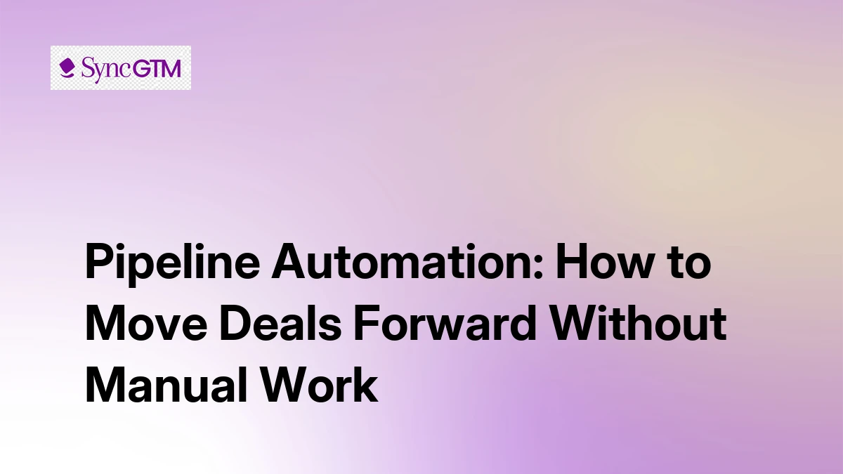Pipeline Automation: How to Move Deals Forward Without Manual Work ...