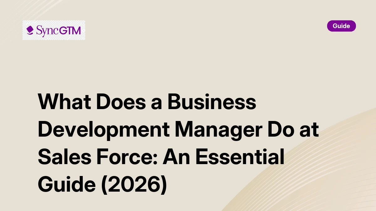 Business Development Manager Role at Salesforce | SyncGTM | SyncGTM